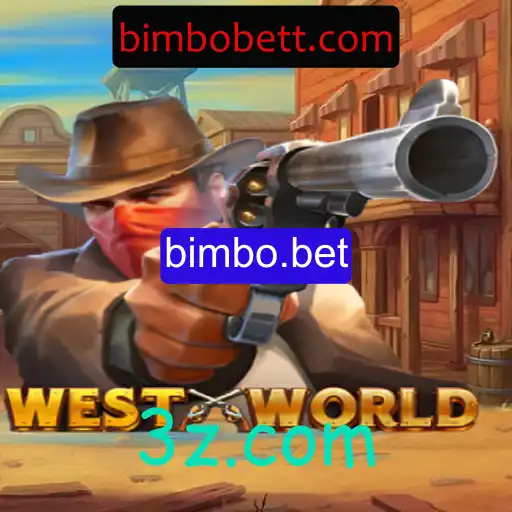 Explorando o Mundo de WestWorld no Universo de Apostas de Bimbo.bet